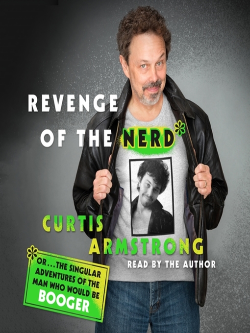 Title details for Revenge of the Nerd by Curtis Armstrong - Available